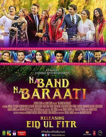 Na Band Na Baraati (2018) Urdu 720p WEB-DL x264 1.2GB Full Movie Download