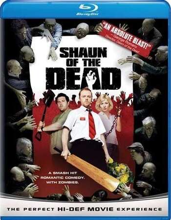 Shaun of the Dead (2004) Dual Audio Hindi 720p BluRay x264 950MB Full Movie Download