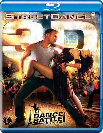 StreetDance 2 (2012) Dual Audio Hindi 480p BluRay x264 250MB ESubs Full Movie Download