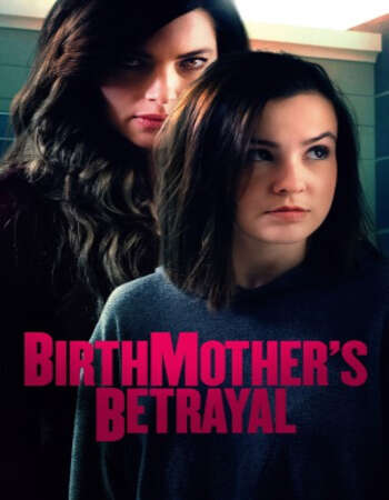 Birthmother’s Betrayal 2020 English 720p WEB-DL 750MB ESubs