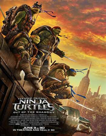 Teenage Mutant Ninja Turtles: Out of the Shadows 2016 Dual Audio [Hindi-English] 720p BluRay 1GB Download