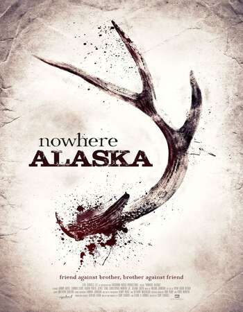 Nowhere Alaska 2020 English 720p WEB-DL 750MB ESubs