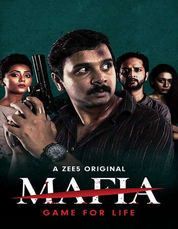 Mafia (2020) S01 Complete Hindi 720p 480p HDRip x264 1.4GB ESubs Full Movie Download