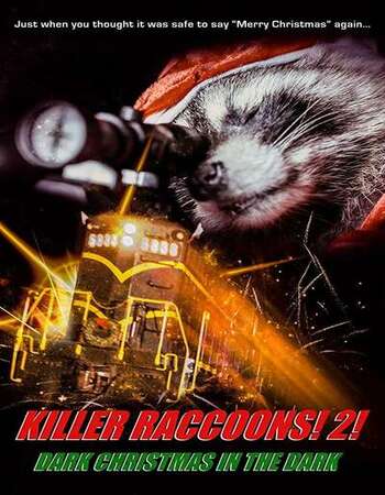 Killer Raccoons 2: Dark Christmas in the Dark 2019 English 720p WEB-DL 850MB Download