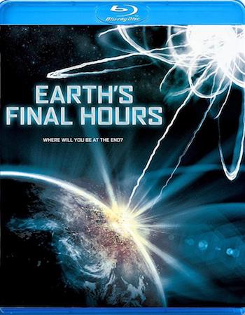 Earth's Final Hours (2011) Dual Audio Hindi 720p BluRay x264 750MB Full Movie Download