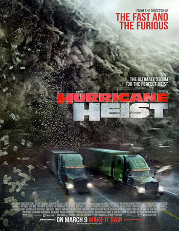 The Hurricane Heist 2018 Dual Audio [Hindi-English] 720p BluRay 1.1GB Download