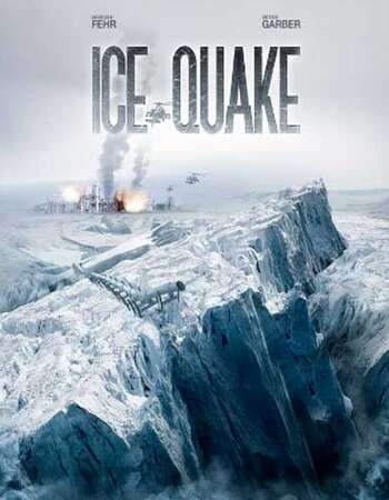 Ice Quake (2010) Dual Audio Hindi 720p BluRay 1GB Full Movie Download