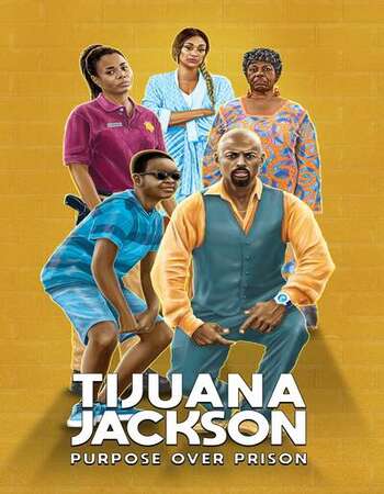 Tijuana Jackson Purpose Over Prison 2020 English 720p WEB-DL 850MB ESubs