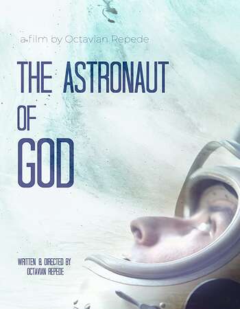 The Astronaut of God 2020 English 720p WEB-DL 800MB ESubs