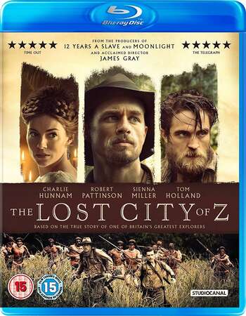 The Lost City of Z (2016) Dual Audio Hindi 480p BluRay 400MB ESubs Full Movie Download