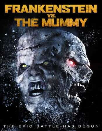 Frankenstein vs. the Mummy (2015) Dual Audio Hindi 480p BluRay 350MB Movie Download