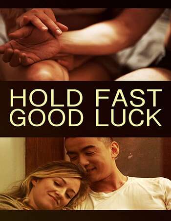 Hold Fast, Good Luck 2020 English 720p WEB-DL 750MB ESubs