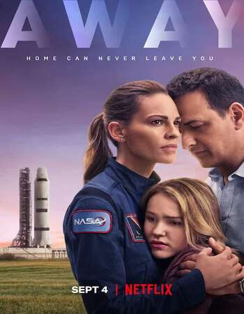 Away (2020) S01 Complete Dual Audio Hindi 720p WEB-DL 2.2GB MSubs Download