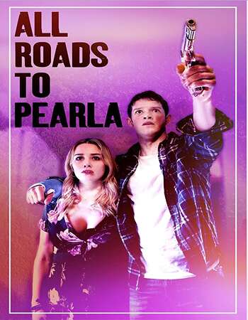 All Roads to Pearla 2020 English 720p WEB-DL 950MB Download