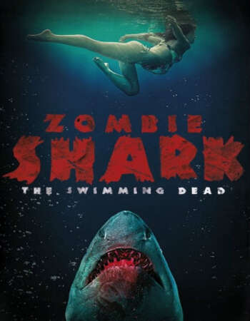 Zombie Shark (2015) Dual Audio Hindi 480p BluRay x264 300MB ESubs Full Movie Download