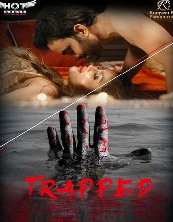 Trapped (2020) HotShots Hindi 720p WEB-DL x264 150MB Download