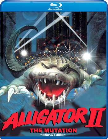 Alligator II: The Mutation (1990) Dual Audio Hindi 720p BluRay x264 900MB Full Movie Download