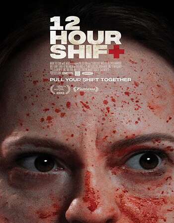 12 Hour Shift 2020 English 720p WEB-DL 750MB ESubs