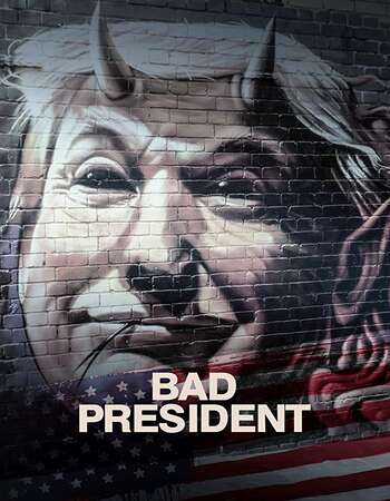 Bad President 2020 English 720p WEB-DL 800MB ESubs