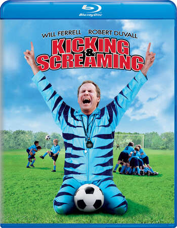 Kicking & Screaming (2005) Dual Audio Hindi 480p BluRay 300MB ESubs Full Movie Download