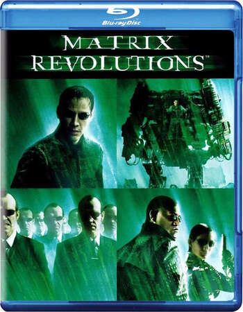 The Matrix Revolutions (2003) Dual Audio Hindi 480p BluRay 400MB ESubs Full Movie Download