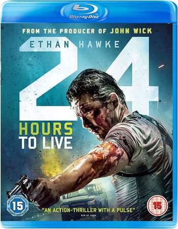 24 Hours to Live 2017 Dual Audio Hindi ORG 1080p 720p 480p BluRay x264 ESubs Full Movie Download