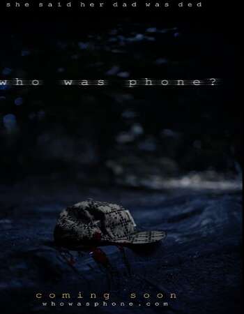 Who Was Phone 2020 English 720p WEB-DL 900MB ESubs