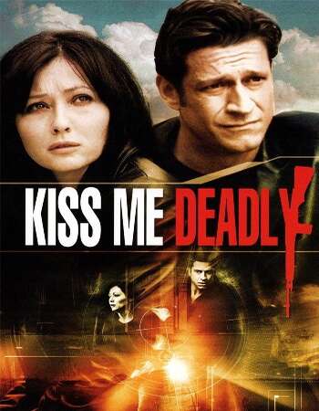 Kiss Me Deadly (2008) Dual Audio Hindi 480p BluRay 300MB ESubs Full Movie Download