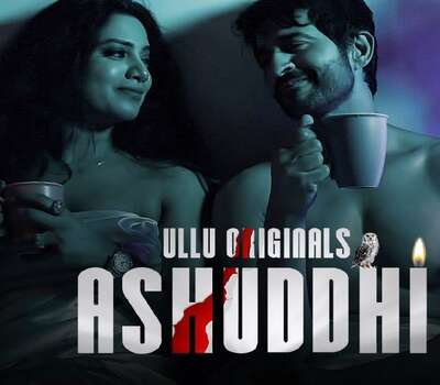Ashuddhi 2020 Complete Hindi Ullu 480p 720p WEB-DL 700MB Download