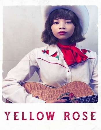 Yellow Rose 2020 English 720p WEB-DL 800MB ESubs