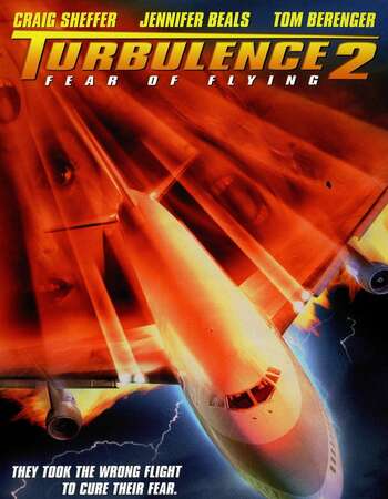 Turbulence 2 Fear of Flying (1999) Dual Audio Hindi 480p WEB-DL 350MB Full Movie Download