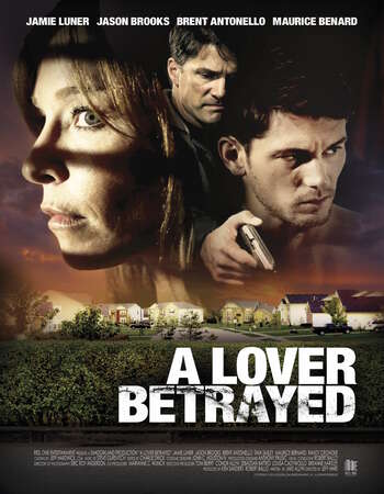 A Lover Betrayed (2017) Dual Audio Hindi 480p WEB-DL 300MB ESubs Full Movie Download