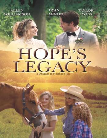 Hope’s Legacy 2021 English 720p WEB-DL 900MB ESubs