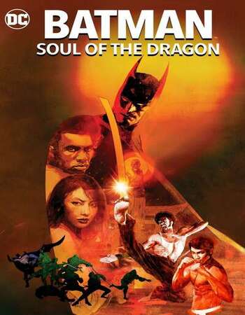 Batman: Soul of the Dragon 2021 English 720p WEB-DL 750MB ESubs