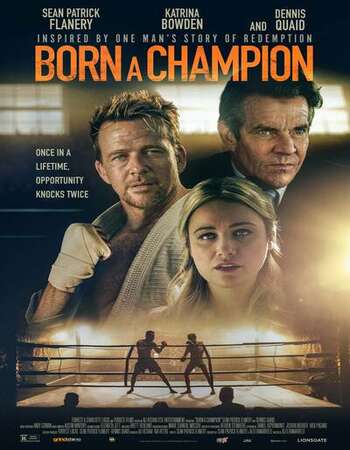 Born a Champion 2021 English 720p BluRay 1GB ESubs