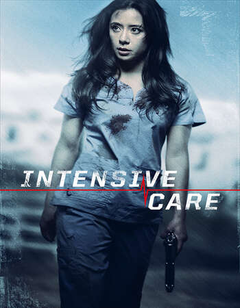 Intensive Care (2018) Dual Audio Hindi 480p WEB-DL x264 250MB ESubs Full Movie Download