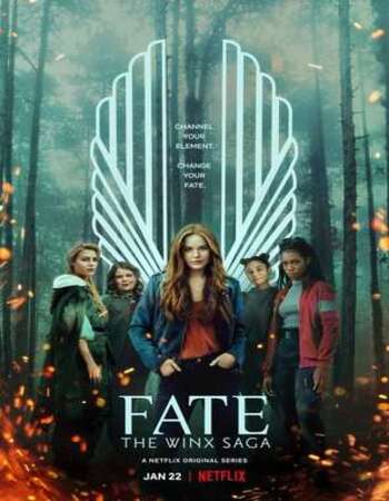 Fate: The Winx Saga (2021–) Dual Audio Hindi 720p 480p WEB-DL x264 1.9GB Full Movie Download