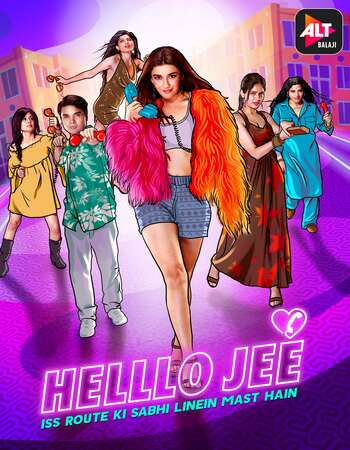 Helllo Jee (2021) S01 Complete Hindi 720p 480p WEB-DL 600MB ESubs Download