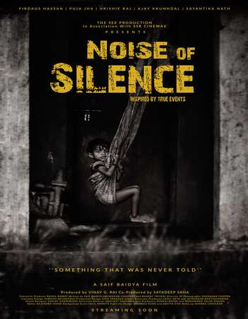 Noise of Silence (2020) Hindi 480p WEB-DL x264 350MB Full Movie Download