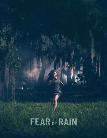 Fear of Rain 2021 English 720p WEB-DL 950MB ESubs