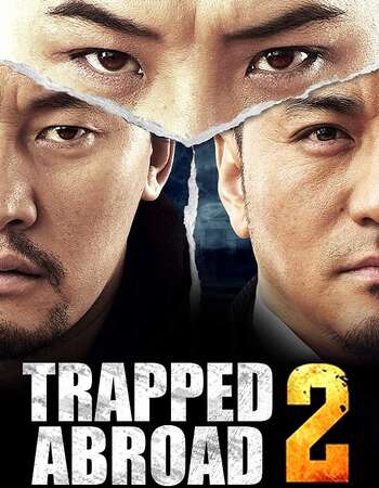 Trapped Abroad 2 (2016) Dual Audio Hindi 480p WEB-DL 350MB ESubs Full Movie Download