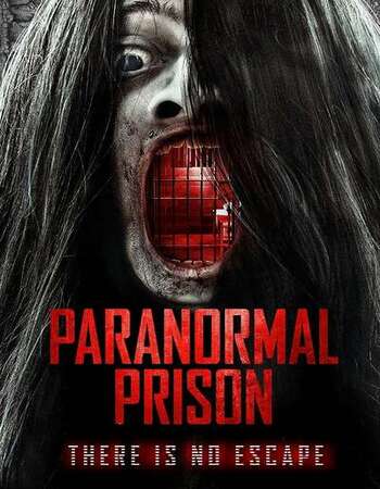 Paranormal Prison 2021 English 720p WEB-DL 600MB ESubs