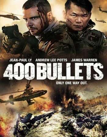 400 Bullets 2021 English 720p BluRay 800MB Download