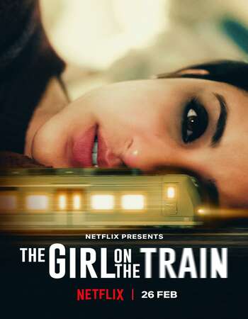 The Girl on the Train (2021) Hindi 480p WEB-DL x264 350MB ESubs Full Movie Download