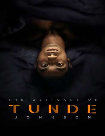 The Obituary of Tunde Johnson 2021 English 720p WEB-DL 900MB ESubs