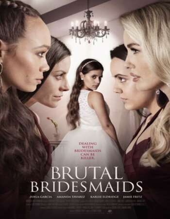 Brutal Bridesmaids 2021 English 720p WEB-DL 800MB ESubs