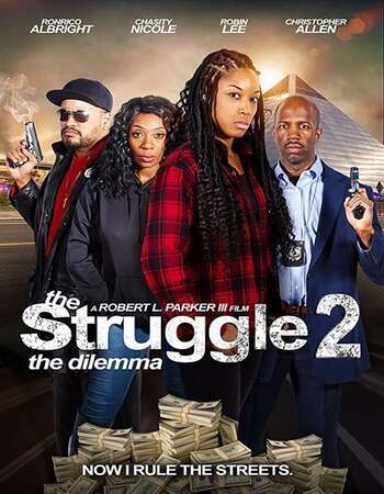 The Struggle II, the Delimma 2021 English 720p WEB-DL 800MB Download