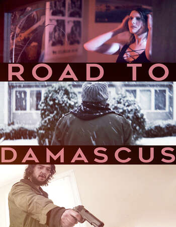 Road to Damascus 2021 English 720p WEB-DL 850MB Download