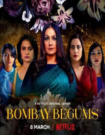 Bombay Begums (2021) S01 Complete Hindi 720p 480p WEB-DL 1.6GB Download