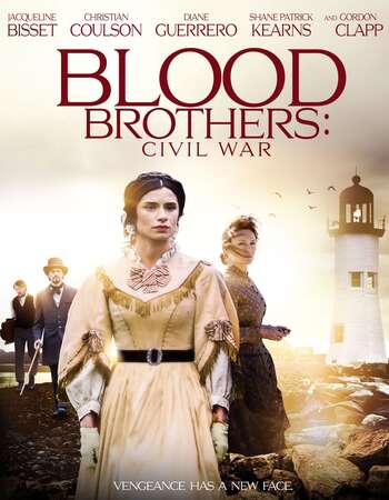 Blood Brothers Civil War 2021 English 720p WEB-DL 950MB Download